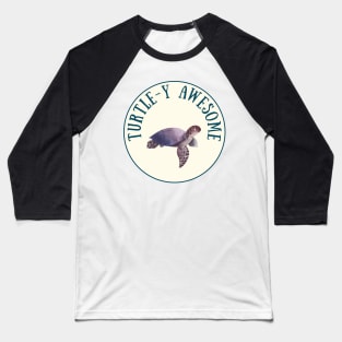 Turtley awesome Baseball T-Shirt